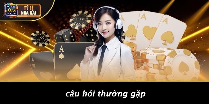 Câu Hỏi Thường Gặp