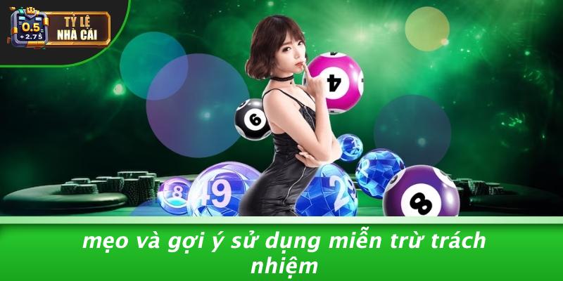 Mẹo Và Gợi Ý Sử Dụng Miễn Trừ Trách Nhiệm