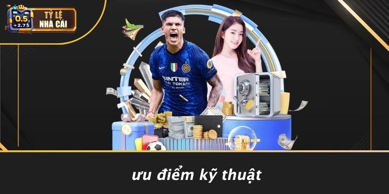 Ưu Điểm Kỹ Thuật