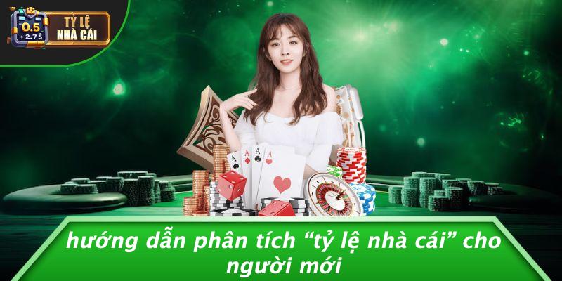Hướng Dẫn Phân Tích “Tỷ Lệ Nhà Cái” Cho Người Mới