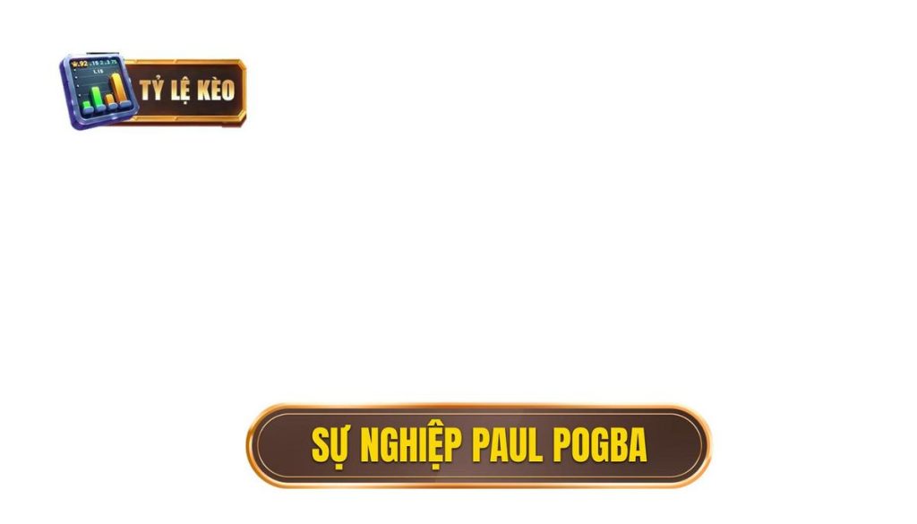 Sự nghiệp Paul Pogba